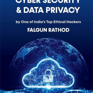 A Guide to Cyber Security and Data Privacy